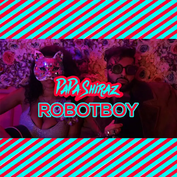 PaPa Shiraz – Robotboy